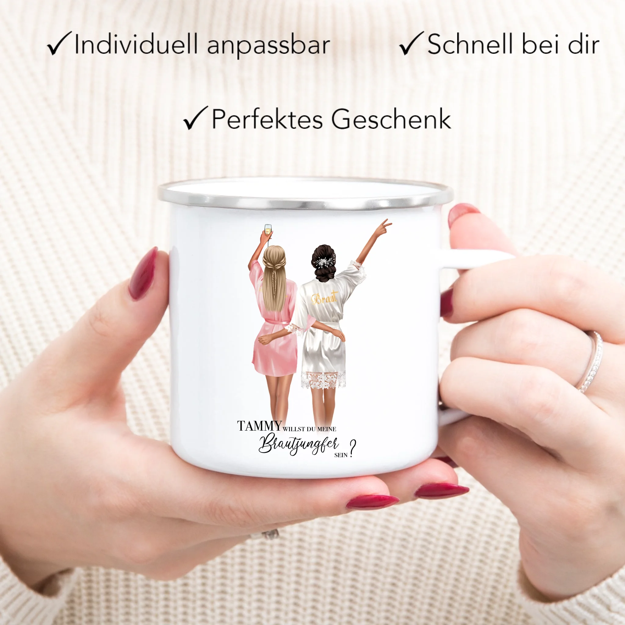 Tasse Brautjungfer Geschenk, Braut Frage & Danke, Willst du meine Trauzeugin sein, Personalisiert mit Name - Geschenk Freundinnen - Emaille Tasse